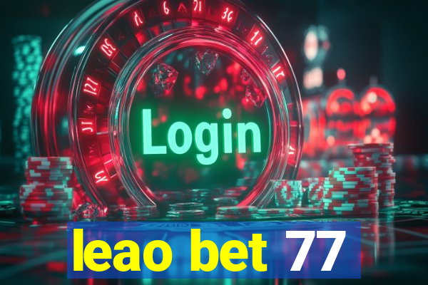 leao bet 77